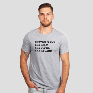 custom name the man the myth the legend gray shirt - bw